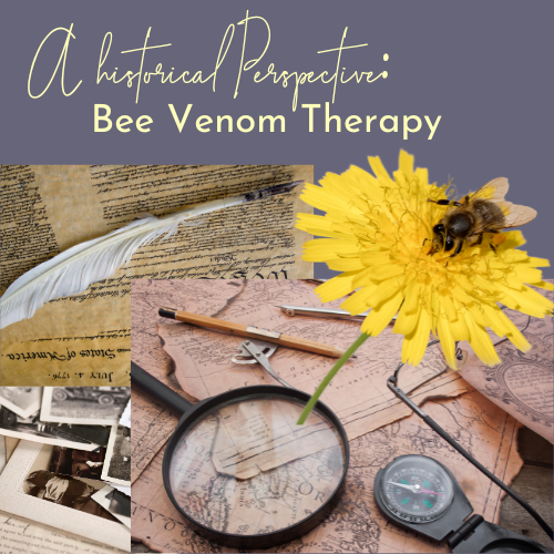 Bee Venom Therapy Benefits: A Historical Perspective